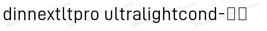 dinnextltpro ultralightcond字体转换